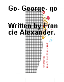 Go- George- go